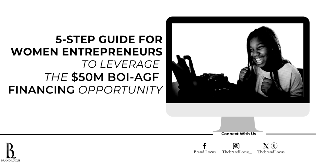 The $50 million portfolio guarantee agreement between the Bank of Industry (BoI) and the African Guarantee Fund (AGF) marks a significant milestone for women entrepreneurs in Nigeria. This step-by-step guide outlines how women-led businesses can prepare to access this financing opportunity and use it to drive growth, innovation, and sustainability in their ventures.